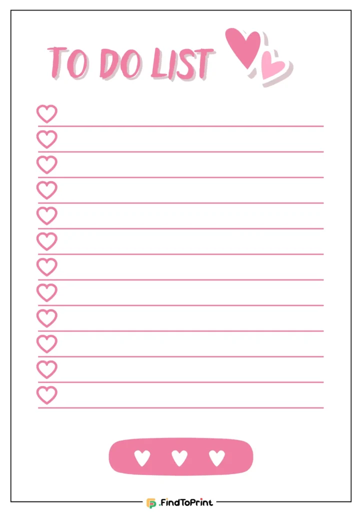 Printable to-do list featuring a pink and white design with heart icons as bullet points, titled 'TO DO LIST' with decorative heart graphics at the top. Includes lined spaces for tasks and a pink footer with additional heart accents. A charming and functional template for daily organization.